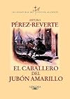 El Caballero Del Jubon Amarillo