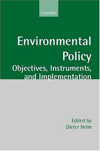 Environmental Policy: Objectives, Instruments, and Implementation