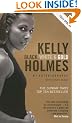 Kelly Holmes: Black, White & Gold - My Autobiography