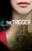 The Trigger at Amazon Books: 41Q1ZG3qGJL._SL75_