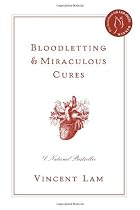 Bloodletting and Miraculous Cures (Limited Edition): Special Limited Edition