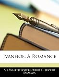Ivanhoe: A Romance