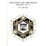 Gem Elixirs and Vibrational Healing Volume II (Gem Elixirs & Vibrational Healing)