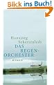 Das Regenorchester: Roman