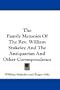 The Family Memoirs Of The Rev. William Stukeley And The Antiquarian And Other Correspondence