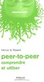 Le peer-to-peer : Comprendre et utiliser