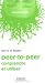 Le peer-to-peer : Comprendre et utiliser