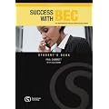 Success with BEC Higher: The New Business English Certificates Course: Higher Students Book