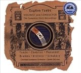 Eug�ne Ysa�e: Violinist & Conductor (Complete Violin Recordings)
