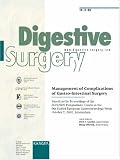 Management of Complications of Gastro-Intestinal Surgery: Based on the Proceedings of the Isds/Eds Postgraduate Course at the 9th United European Gastroenterology ... (Special Issue Digestive Surgery 2002, 2)