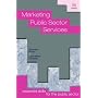 Marketing Public Sector Services: Essential Skills for the Public Sector