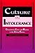 Culture of Intolerance: Chauvinism, Class, and Racism in the United States