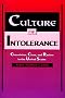 Culture of Intolerance: Chauvinism, Class and Racism in the United States