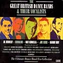 The Great British Dance Bands & Their Vocalists