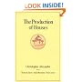 The Production of Houses (Center for Environmental Structure Series)