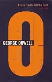 Review Secker & Warburg  / I Have Tried to Tell the Truth: 1943-44 (The complete works of George Orwell)