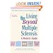 Living Beyond Multiple Sclerosis: A Women's Guide
