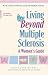 Living Beyond Multiple Sclerosis: A Women's Guide