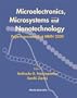 Microelectronics, Microsystems and Nanotechnology