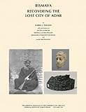Bismaya : recovering the lost city of Adab