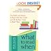 What to Read When: The Books and Stories to Read with Your Child--and All the Best Times to Read Them