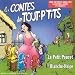 Les Contes des Tout-P'tits : Blanche Neige / Le Petit poucet