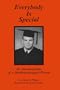 Everybody is Special: Autobiography of a Multihandicapped Person