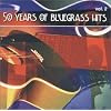 Vol. 2-50 Years of Bluegrass Hits