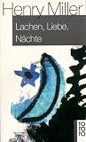 Lachen, Liebe, N�chte: Sechs Erz�hlungen - Henry Miller