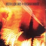 Revue Keith Le Blanc  / Freakatorium