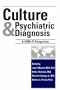 Culture and Psychiatric Diagnosis: A DSM-IV Perspective