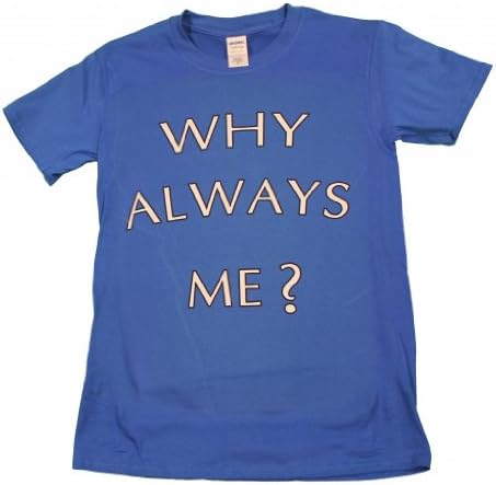 21 Century Clothing Women's Why Always Me T - Shirt Medium Blue