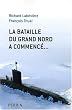 La bataille du Grand Nord a commenc�...