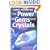 The Power of Gems and Crystals: How They Can Transform Your Life