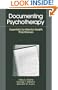 Documenting Psychotherapy: Essentials for Mental Health Practitioners