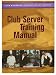 Club Server Training Manual Book and CDROM set