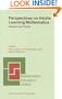Perspectives on Adults Learning Mathematics: Research and Practice (Mathematics Education Library)