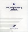 PPL-Fragenkatalog 2002: Der theoretischen Pr�fung zum Erwerb von Lizenzen und Berechtigungen