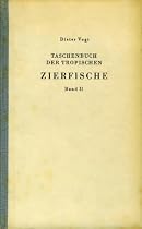 Taschenbuch der tropischen Zierfische. Bd. 1. Mit Bildern von Willy Schulz-Kabbe