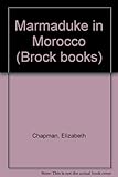 Marmaduke goes to Morocco