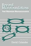 Beyond Microfoundations: Post Walrasian Economics