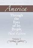 America through the Eyes of Its People, Volume I (3rd Edition)