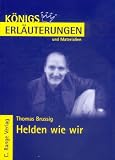 K�nigs Erl�uterungen: Interpretation zu Brussig. Helden wie wir