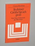 Produkt-Bild: Bamberg, Corona: In deiner Gr&ouml;&szlig;e bin ich gro&szlig;. Vom Sinn-Geheimnis des Menschen. W&uuml;rzburg, Echter, 1980. 8&deg;. 115 S. kart. (ISBN 3-429-00643-0)
