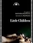 Little Children: The Shooting Script (Newmarket Shooting Script)