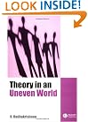 Theory in an Uneven World