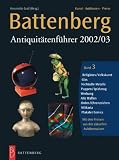 Battenberg Antiquitätenführer 2002/03, 3 Bde., Bd.3, Spielzeug, Puppen, Varia, Papierantiquitäten, nichtedle Metalle, Glas, Werbung, technische Geräte, Haushaltsgeräte, Waff