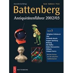 Battenberg Antiquit�tenf�hrer 2002/03, 3 Bde., Bd.3, Spielzeug, Puppen, Varia, Papierantiquit�ten, nichtedle Metalle, Glas, Werbung, technische Ger�te, Haushaltsger�te, Waff