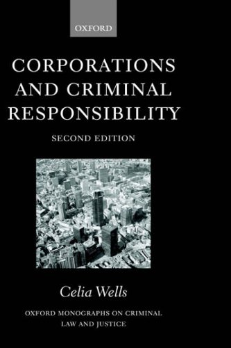 Corporations and Criminal Responsibility (Oxford Monographs on Criminal Law and Justice)