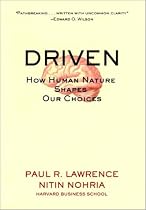 Driven: How Human Nature Shapes Our Choices